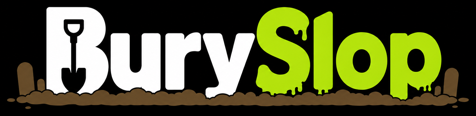 BurySlop